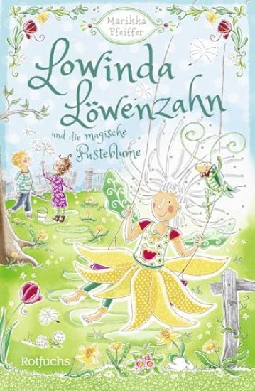 Lowinda Löwenzahn und die magische Pusteblume