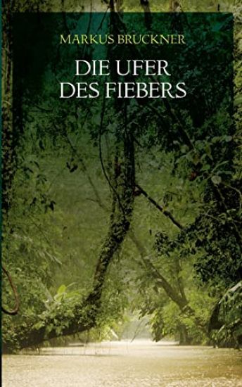 Die Ufer des Fiebers