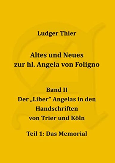 Altes und Neues zur hl. Angela von Foligno, Band. II