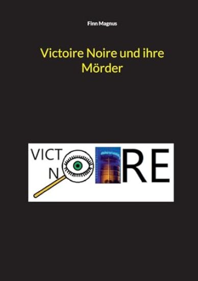 Victoire Noire und ihre Mörder