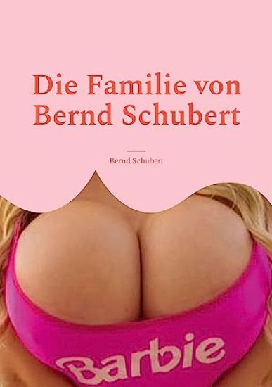 Die Familie von Bernd Schubert