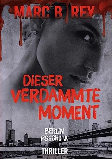 Dieser verdammte Moment