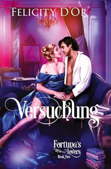 Fortuna's Lovers: Versuchung
