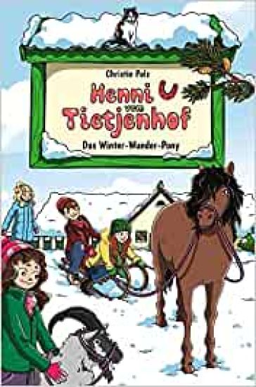 Henni vom Tietjenhof (4) - Das Winter-Wunder-Pony