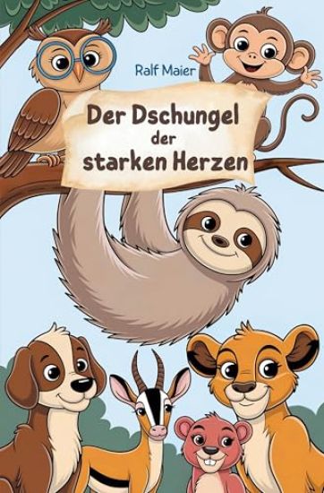 Der Dschungel der starken Herzen