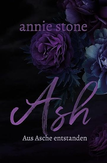 Ash - Aus Asche entstanden