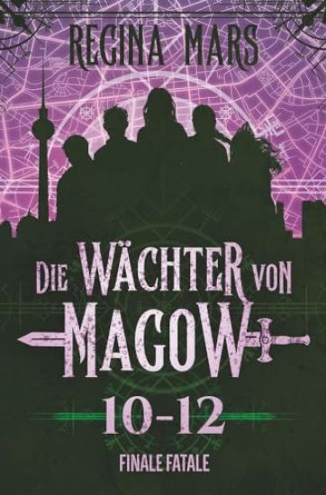 Die Wächter von Magow: Finale fatale