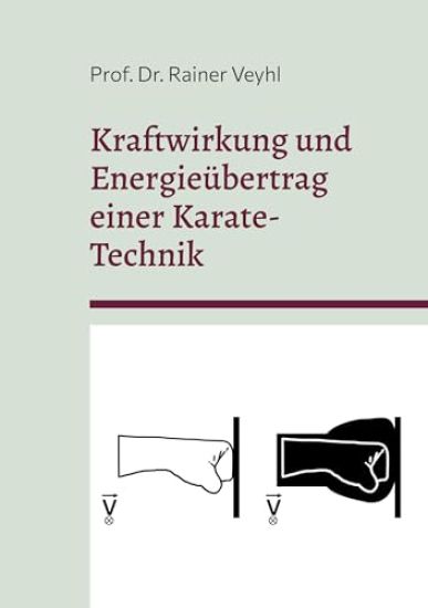 Kraftwirkung und Energieübertrag einer Karate-Technik