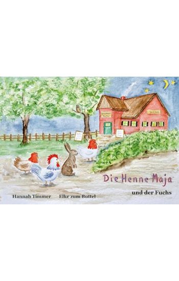 Die Henne Maja und der Fuchs