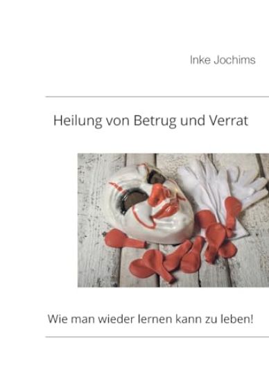 Heilung von Betrug und Verrat
