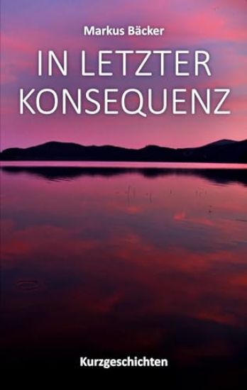 In letzter Konsequenz