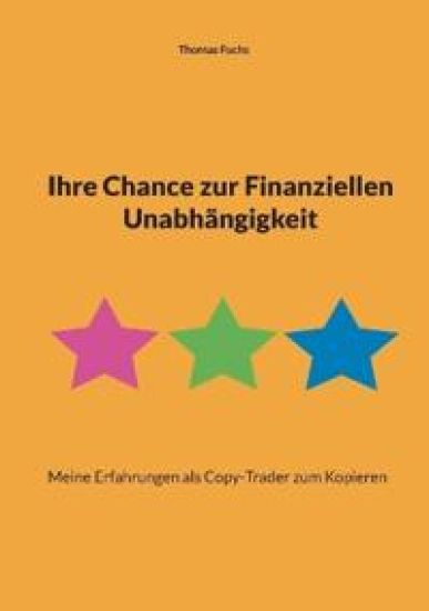 Ihre Chance zur Finanziellen Unabhängigkeit