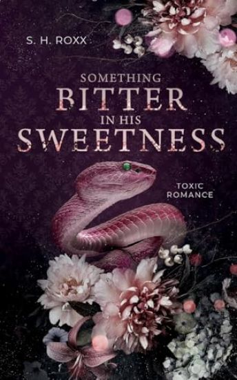 Something Bitter In His Sweetness