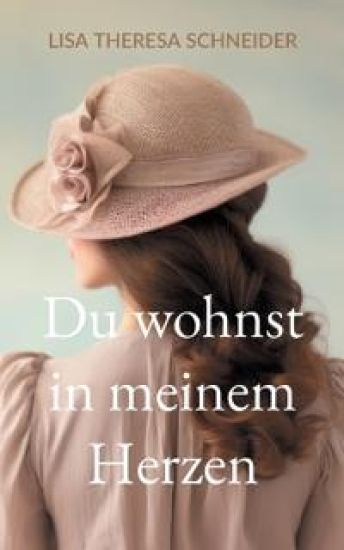 Du wohnst in meinem Herzen