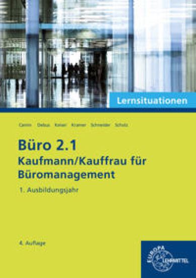 Büro 2.1 - Lernsituationen - 1. Ausbildungsjahr
