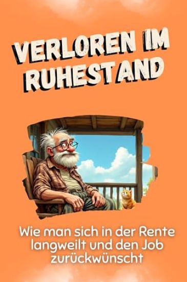 Verloren im Ruhestand