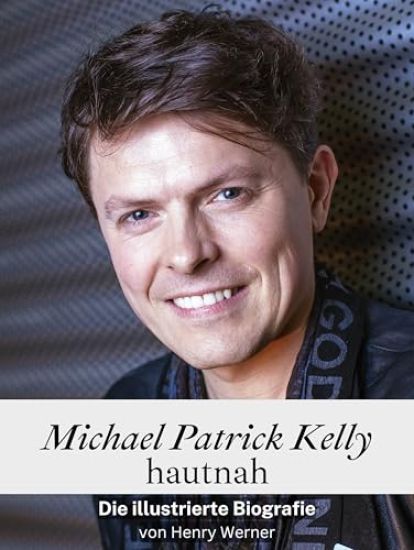Michael Patrick Kelly hautnah