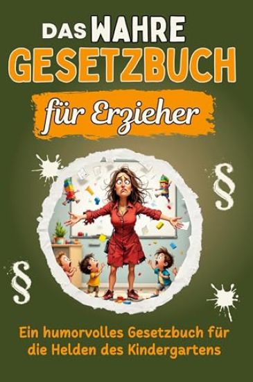 Das wahre Gesetzbuch für Erzieher