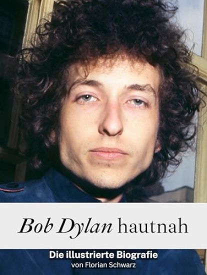 Bob Dylan hautnah