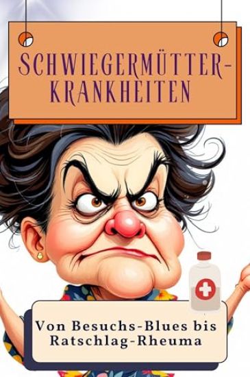 Schwiegermütter-Krankheiten