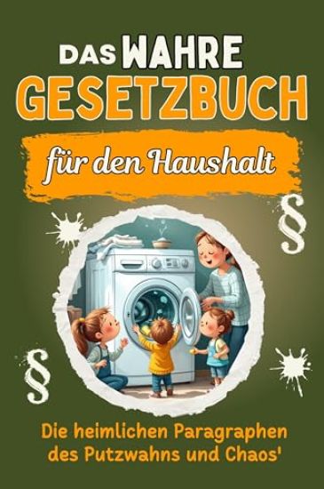 Das wahre Gesetzbuch für den Haushalt