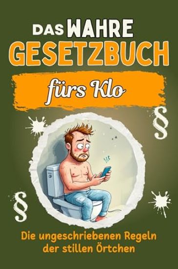 Das wahre Gesetzbuch fürs Klo