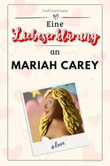 Eine Liebeserklärung an Mariah Carey