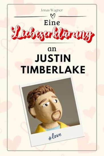 Eine Liebeserklärung an Justin Timberlake