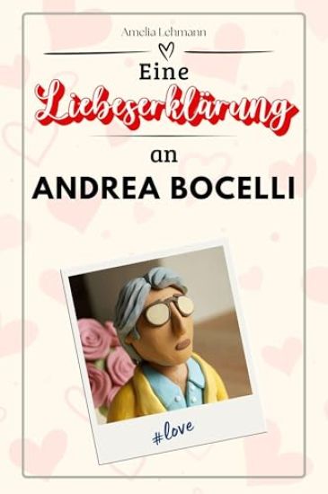 Eine Liebeserklärung an Andrea Bocelli