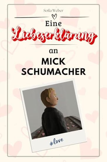 Eine Liebeserklärung an Mick Schumacher