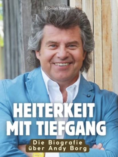 Die Biografie über Andy Borg