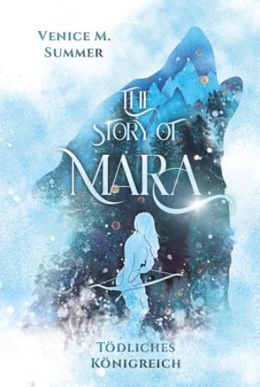 The Story of Mara - Tödliches Königreich (inklusive Farbillustrationen)