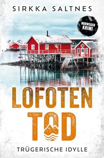 LOFOTENTOD - Trügerische Idylle