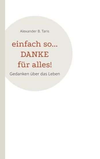 Einfach so... Danke für alles!