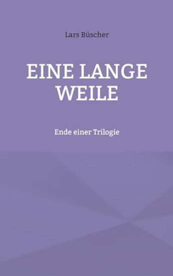 Eine lange Weile