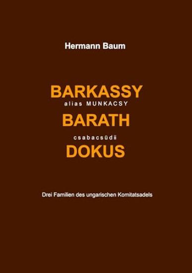 Barkassy alias Munkacsy - Barath - csabacsüdi Dokus