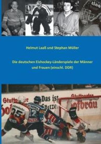 Die deutschen Eishockey-Länderspiele der Männer und Frauen (einschl. DDR)