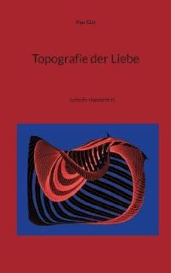 Topografie der Liebe