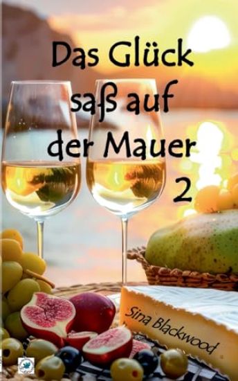 Das Glück saß auf der Mauer 2