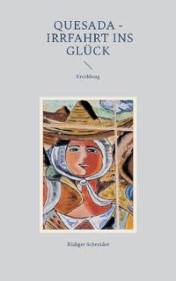 Quesada - Irrfahrt ins Glück