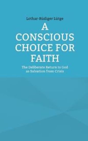 A Conscious Choice for Faith