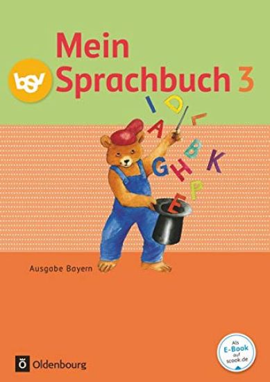 Mein Sprachbuch 3. Jahrgangsstufe. Schülerbuch. Ausgabe Bayern