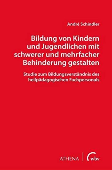 Bildung von Kindern und Jugendlichen mit schwerer und mehrfacher Behinderung gestalten
