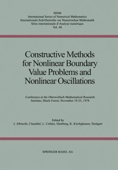 Constructive Methods for Nonlinear Boundary Value Problems and Nonlinear Oscillations