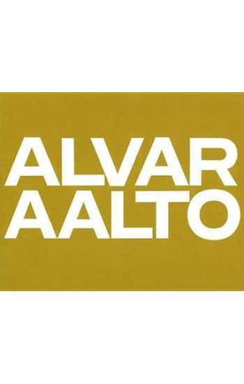 Alvar Aalto: Das Gesamtwerk / L'œuvre complète / The Complete Work Band 2