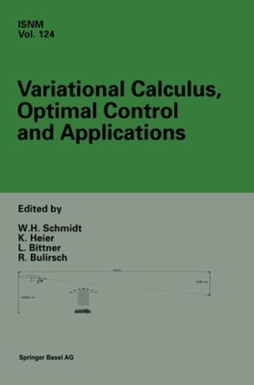 Variational Calculus, Optimal Control and Applications