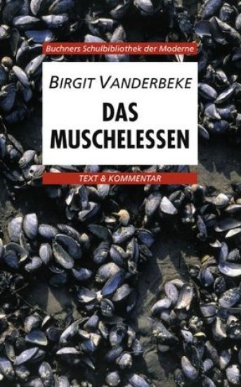 Das Muschelessen. Text und Kommentar
