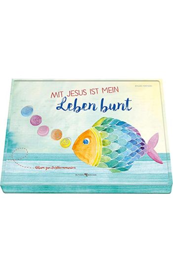 Mit Jesus ist mein Leben bunt
