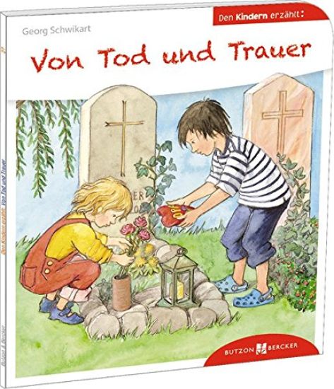 Von Tod und Trauer den Kindern erzählt