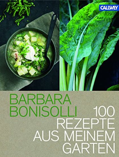 100 Rezepte aus meinem Garten